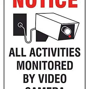 Monitored By Video Camera- Sign