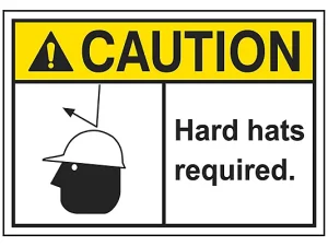 Hard Hats Required- Sign