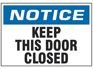 Keep This Door Closed - Sign