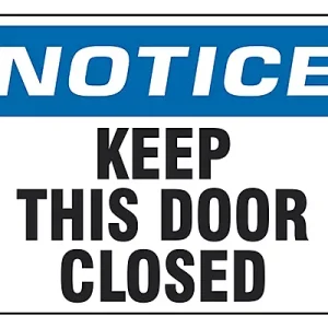 Keep This Door Closed - Sign