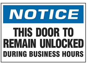 This Door To Remain Unlocked - Sign