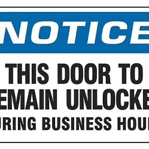 This Door To Remain Unlocked - Sign