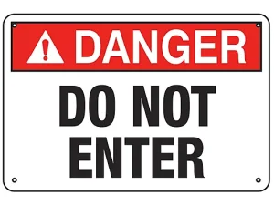 Do Not Enter -Sign