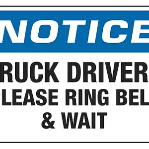 Truck Drivers Please Ring Bell & Wait-Sign