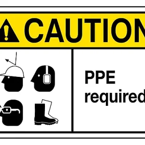 PPE Required -Sign