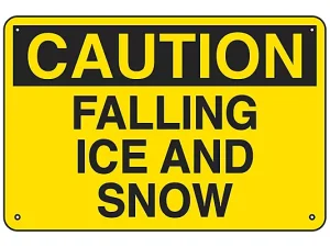 Falling Ice and Snow -Sign