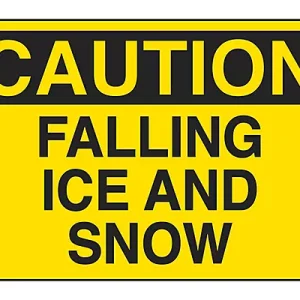 Falling Ice and Snow -Sign
