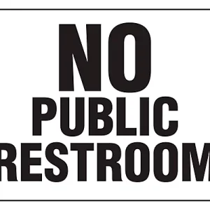 No Public Restroom - Sign