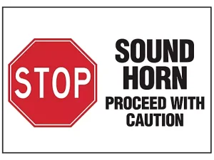Sound Horn Proceed With Caution -Sign
