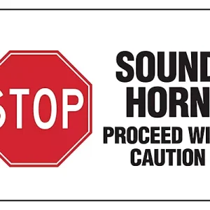 Sound Horn Proceed With Caution -Sign