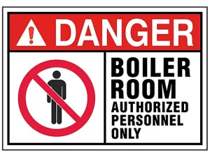Boiler Room Authorized Personnel Only -Sign