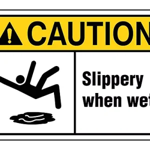 Slippery When Wet -Sign