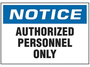Authorized Personnel Only- Sign