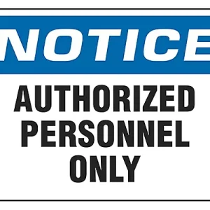 Authorized Personnel Only- Sign