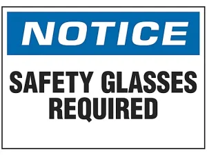 Safety Glasses Required -Sign